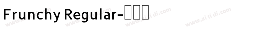 Frunchy Regular字体转换